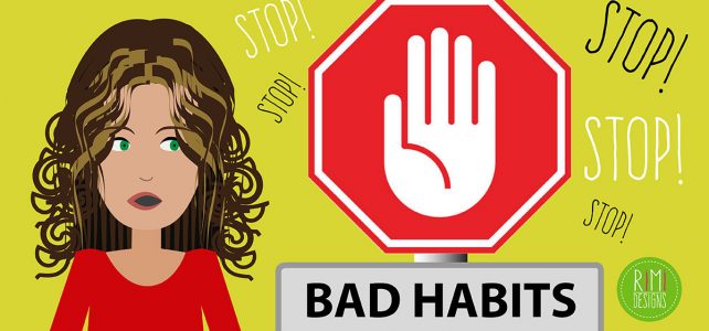 Bad Habits Freelancers Should Avoid Bad Habits Freelancers Should Avoid