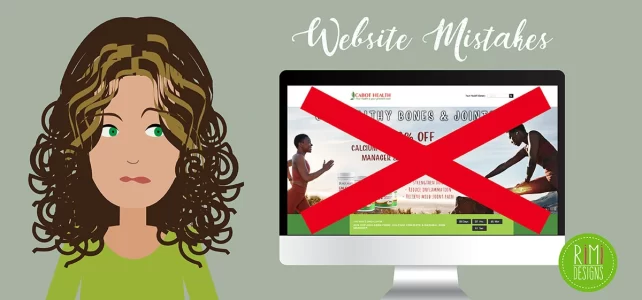 4 Common Mistakes You Are Making on Your Website Rimidesigns Website Mistakes