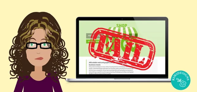 The Negative Impact When Website Design Fails Rimidesigns Website Design Fail